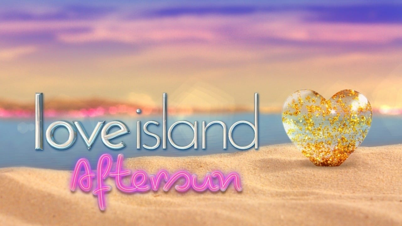 Watch Love Island Aftersun full HD on Freemoviesfull.cc Free